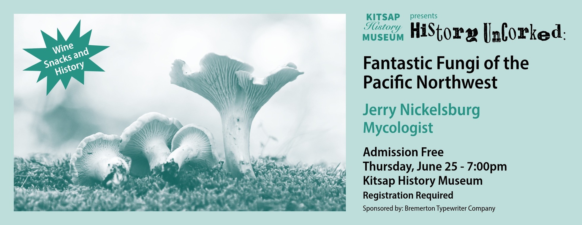 History UnCorked: Fantastic Fungi of the Pacific Northwest